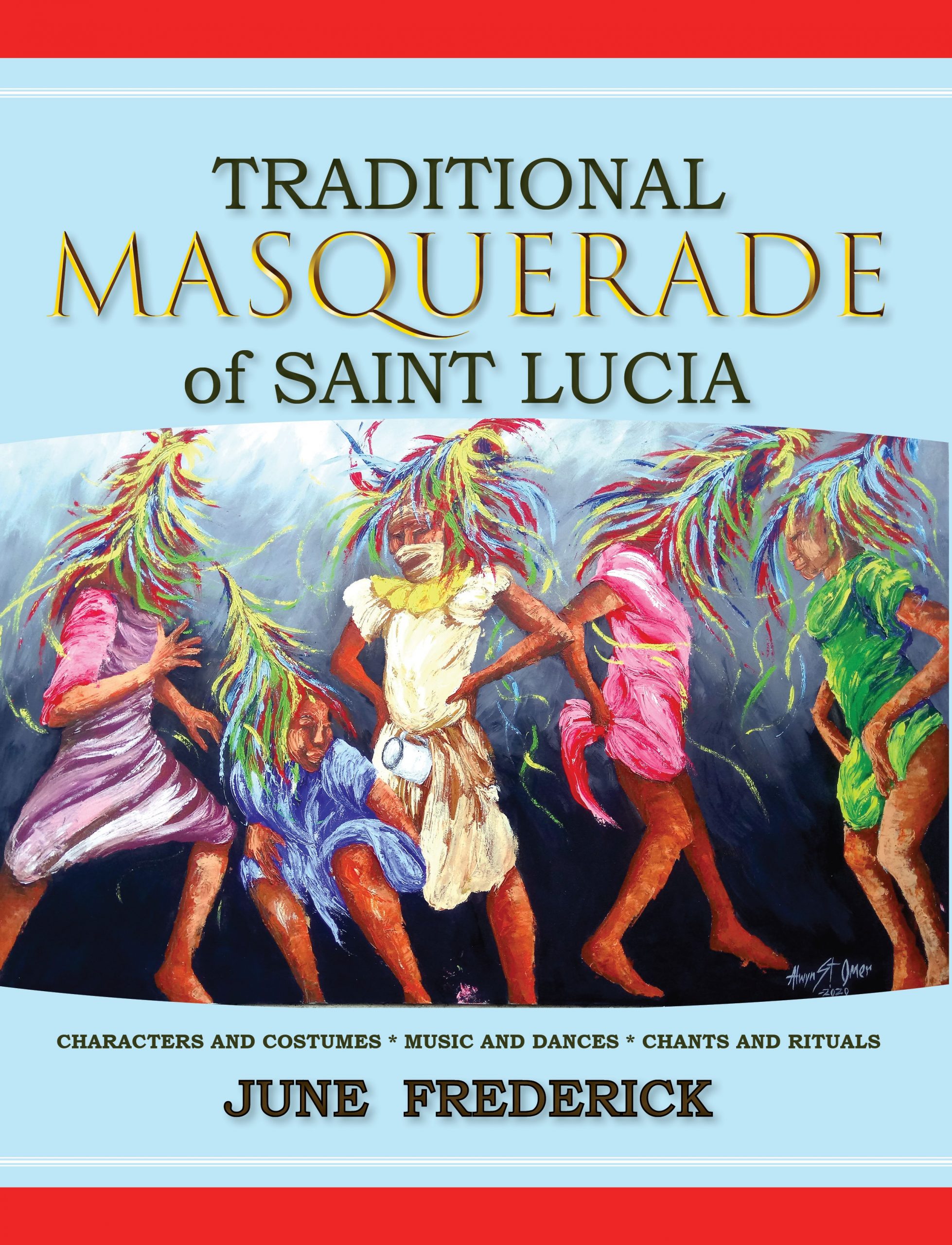 Traditional Masquerade of St. Lucia by June Frederick