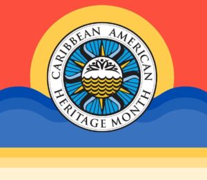 Caribbean American Heritage Month